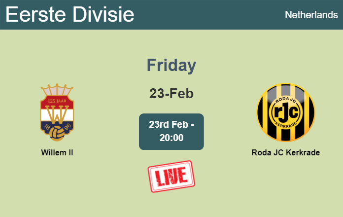 How to watch Willem II vs. Roda JC Kerkrade on live stream and at what time