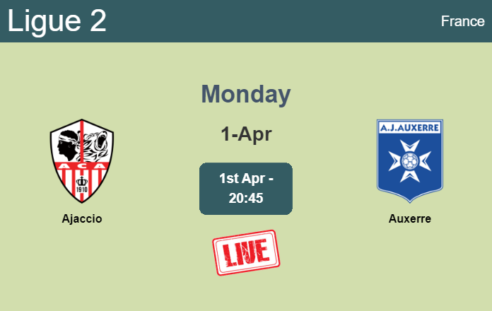 How to watch Ajaccio vs. Auxerre on live stream and at what time