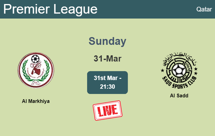 How to watch Al Markhiya vs. Al Sadd on live stream and at what time