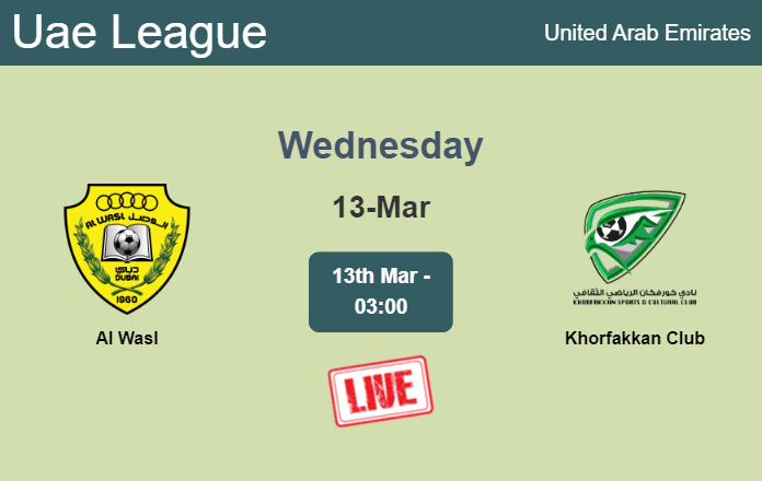 How to watch Al Wasl vs. Khorfakkan Club on live stream and at what time