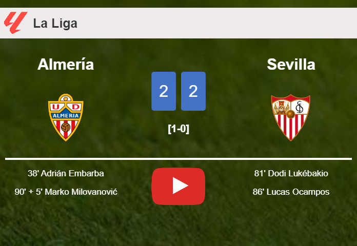Almería and Sevilla draw 2-2 on Monday. HIGHLIGHTS