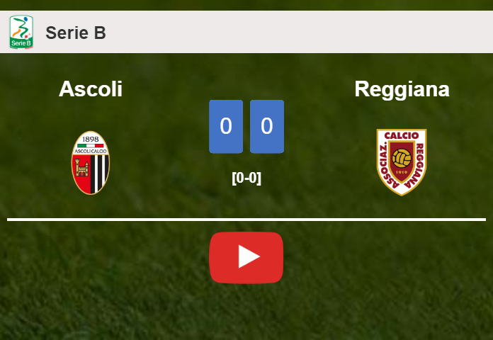 Ascoli draws 0-0 with Reggiana on Sunday. HIGHLIGHTS