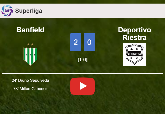 Banfield prevails over Deportivo Riestra 2-0 on Friday. HIGHLIGHTS