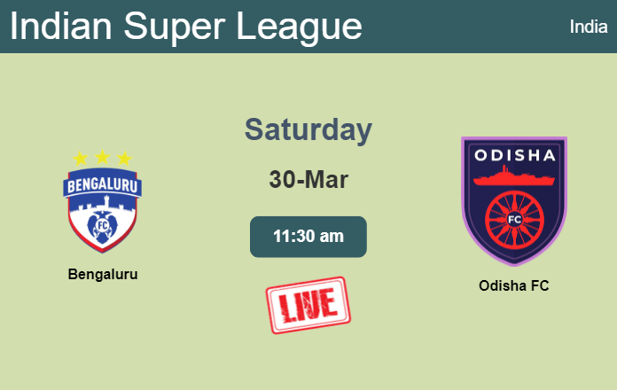 How to watch Bengaluru vs. Odisha FC on live stream and at what time