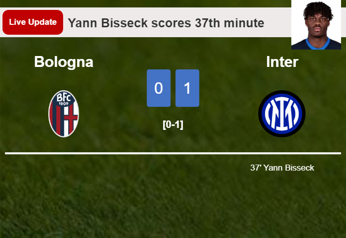LIVE UPDATES. Inter leads Bologna 1-0 after Yann Bisseck scored in the 37th minute