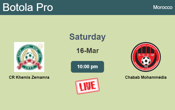 How to watch CR Khemis Zemamra vs. Chabab Mohammédia on live stream and at what time