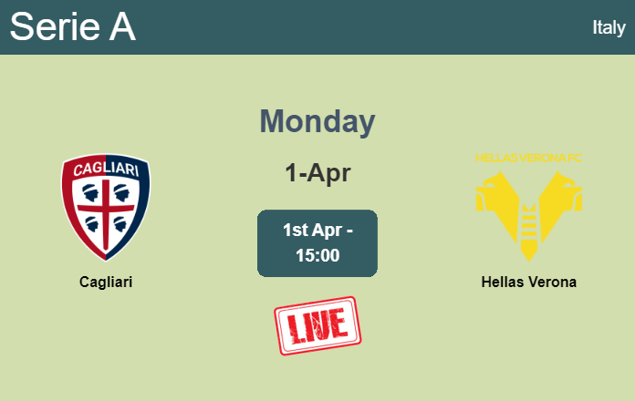 How to watch Cagliari vs. Hellas Verona on live stream and at what time
