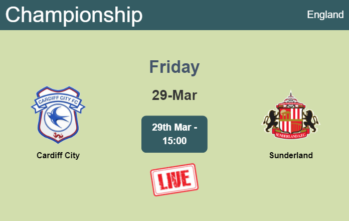 How to watch Cardiff City vs. Sunderland on live stream and at what time