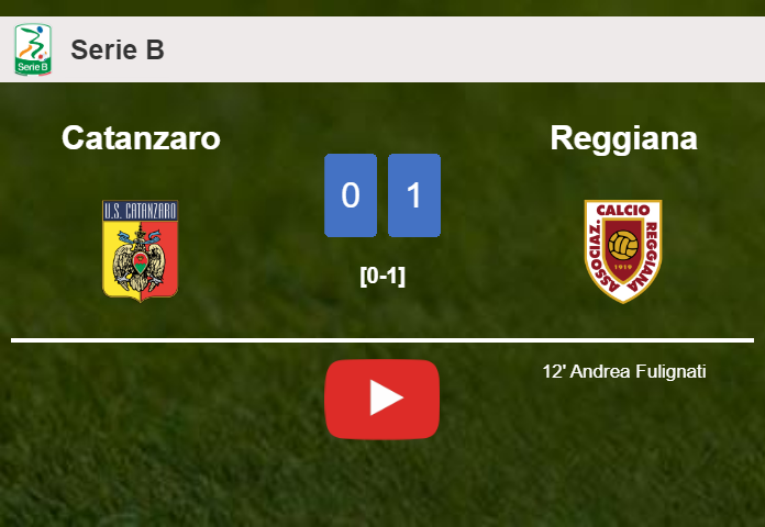 Reggiana overcomes Catanzaro 1-0 with a late and unfortunate own goal from A. Fulignati. HIGHLIGHTS