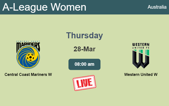 How to watch Central Coast Mariners W vs. Western United W on live stream and at what time