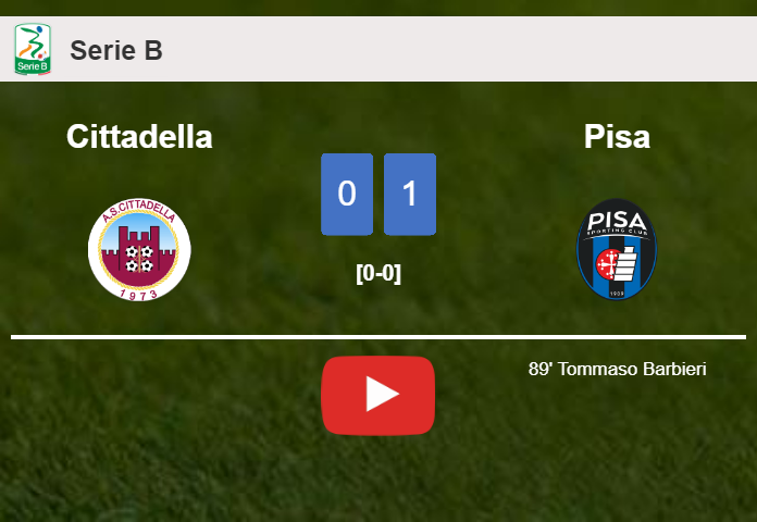 Pisa defeats Cittadella 1-0 with a late goal scored by T. Barbieri. HIGHLIGHTS