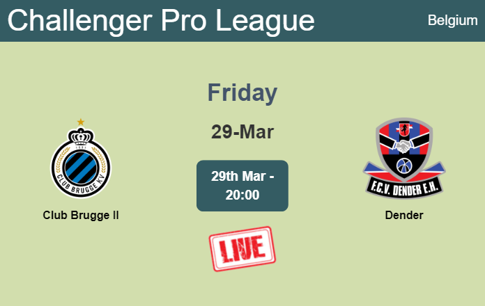 How to watch Club Brugge II vs. Dender on live stream and at what time