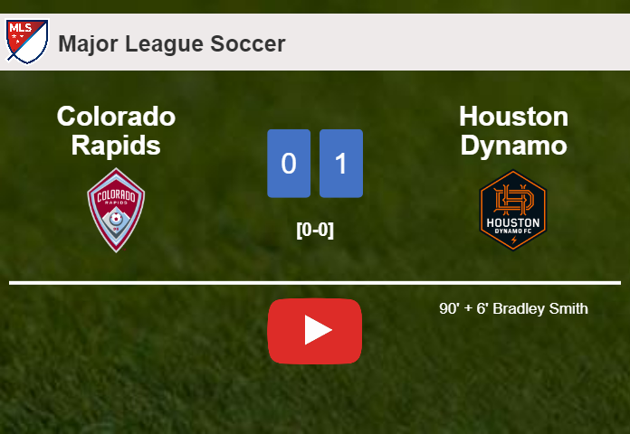 Houston Dynamo beats Colorado Rapids 1-0 with a late goal scored by B. Smith. HIGHLIGHTS
