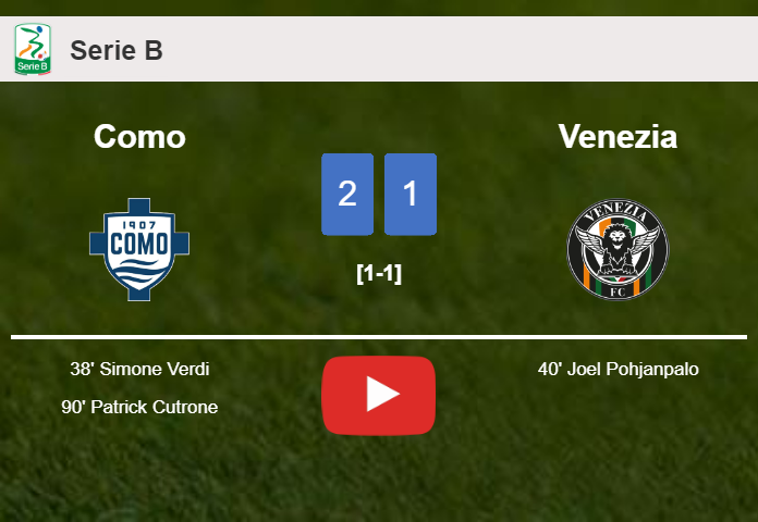 Como steals a 2-1 win against Venezia. HIGHLIGHTS