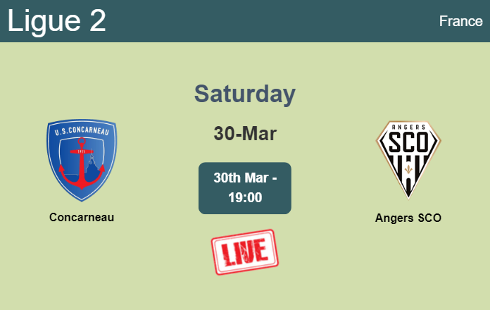 How to watch Concarneau vs. Angers SCO on live stream and at what time
