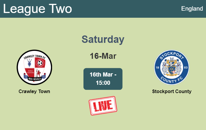 How to watch Crawley Town vs. Stockport County on live stream and at what time