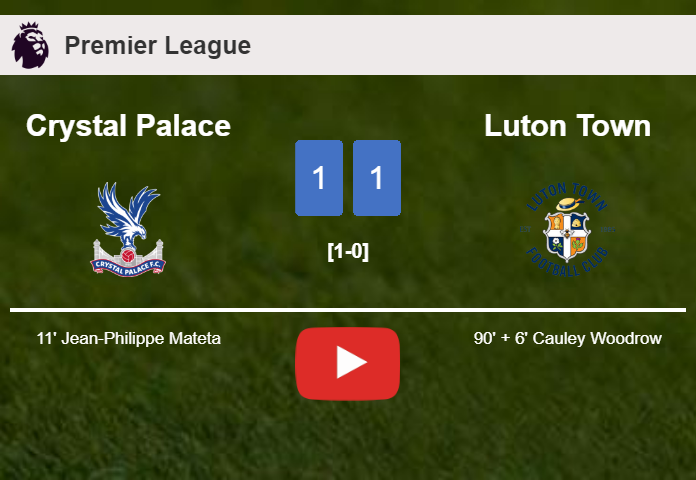 Luton Town grabs a draw against Crystal Palace. HIGHLIGHTS