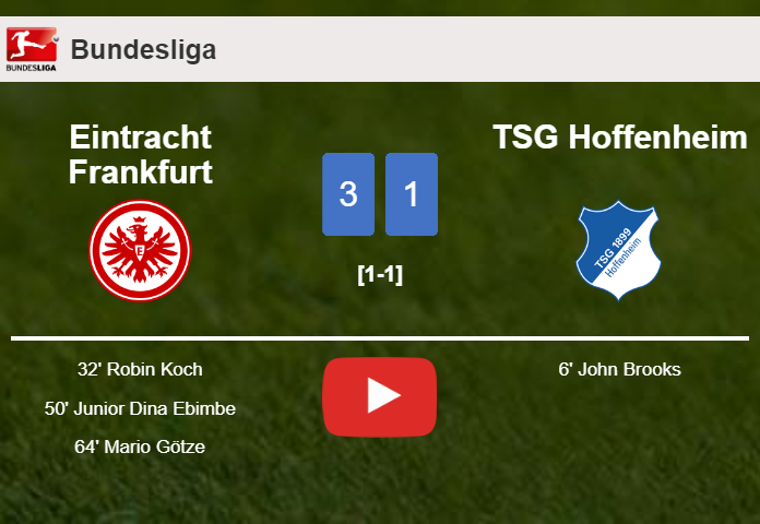 Eintracht Frankfurt tops TSG Hoffenheim 3-1 after recovering from a 0-1 deficit. HIGHLIGHTS