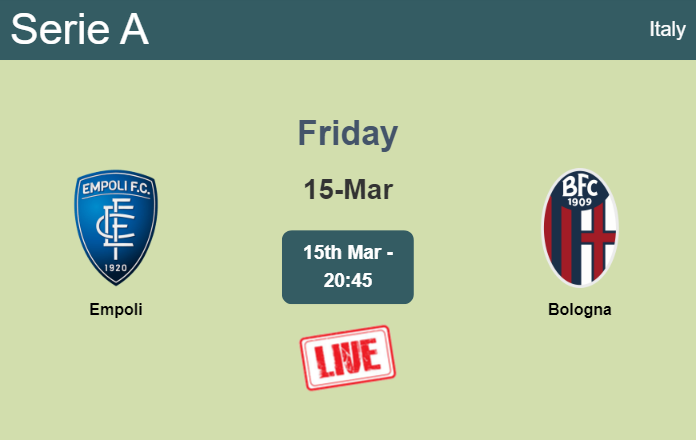 How to watch Empoli vs. Bologna on live stream and at what time ...