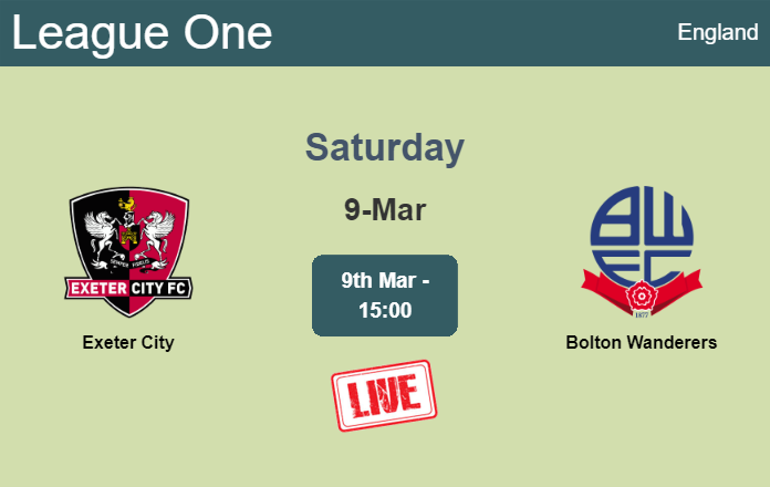 How to watch Exeter City vs. Bolton Wanderers on live stream and at what time