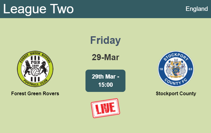 How to watch Forest Green Rovers vs. Stockport County on live stream and at what time