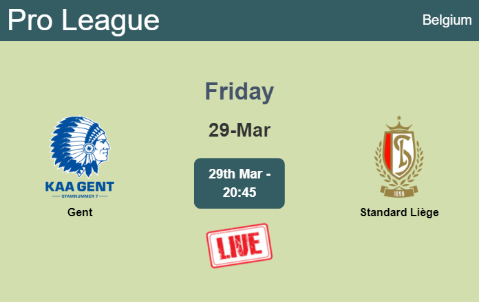 How to watch Gent vs. Standard Liège on live stream and at what time
