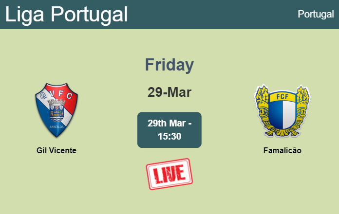 How to watch Gil Vicente vs. Famalicão on live stream and at what time