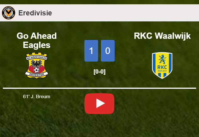 Go Ahead Eagles conquers RKC Waalwijk 1-0 with a goal scored by J. Breum. HIGHLIGHTS