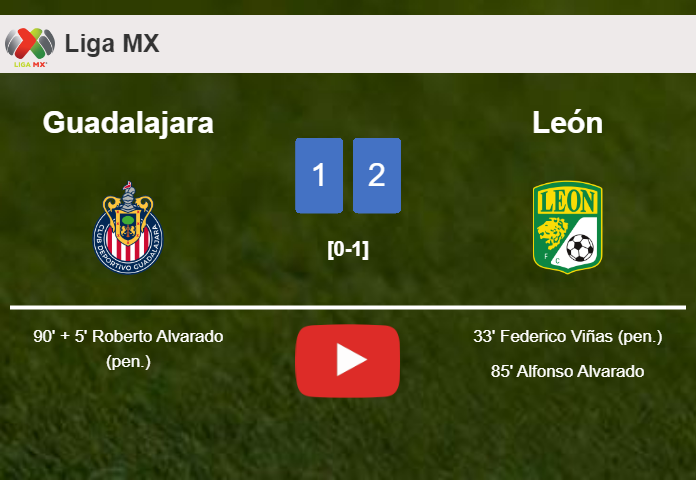 León steals a 2-1 win against Guadalajara. HIGHLIGHTS