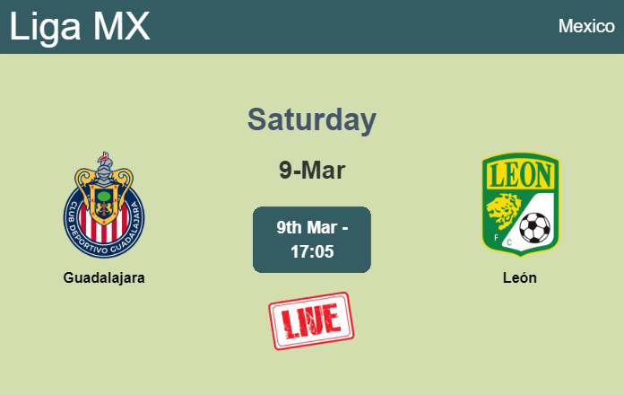 How to watch Guadalajara vs. León on live stream and at what time