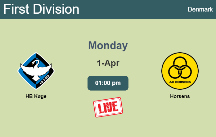 How to watch HB Køge vs. Horsens on live stream and at what time