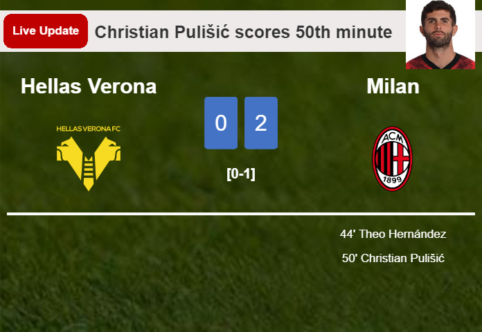 LIVE UPDATES. Milan scores again over Hellas Verona with a goal from Christian Pulišić in the 50th minute and the result is 2-0