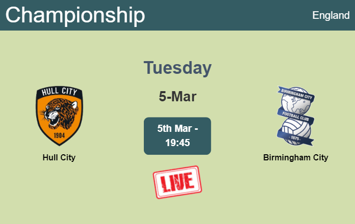 How to watch Hull City vs. Birmingham City on live stream and at what time