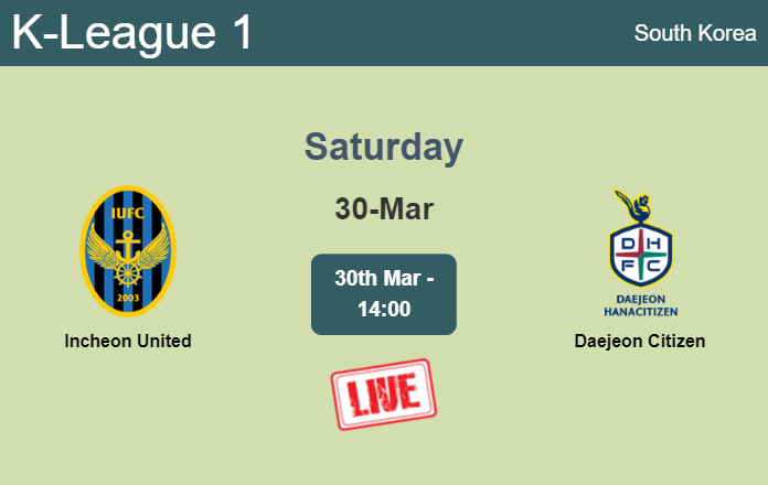 How to watch Incheon United vs. Daejeon Citizen on live stream and at what time