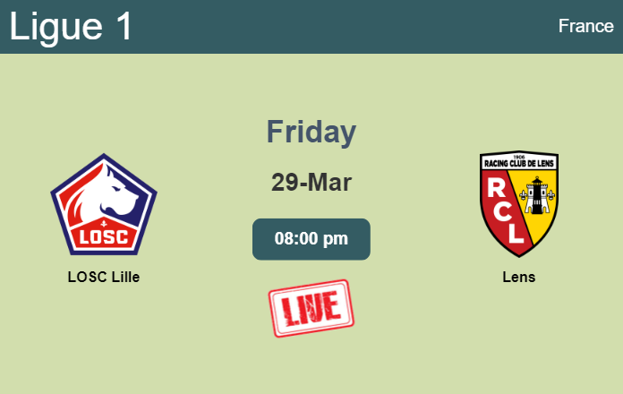 How to watch LOSC Lille vs. Lens on live stream and at what time
