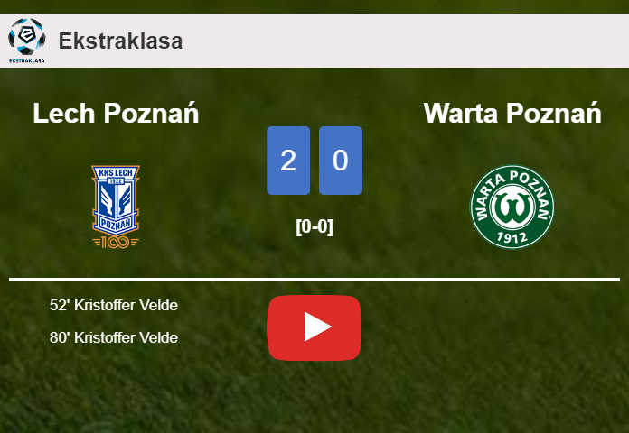 K. Velde  scores a double to give a 2-0 win to Lech Poznań over Warta Poznań. HIGHLIGHTS