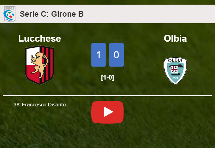 Lucchese overcomes Olbia 1-0 with a goal scored by F. Disanto. HIGHLIGHTS