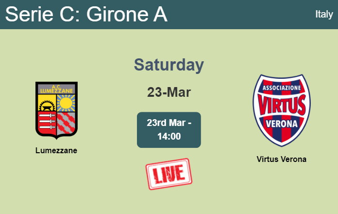 How to watch Lumezzane vs. Virtus Verona on live stream and at what time