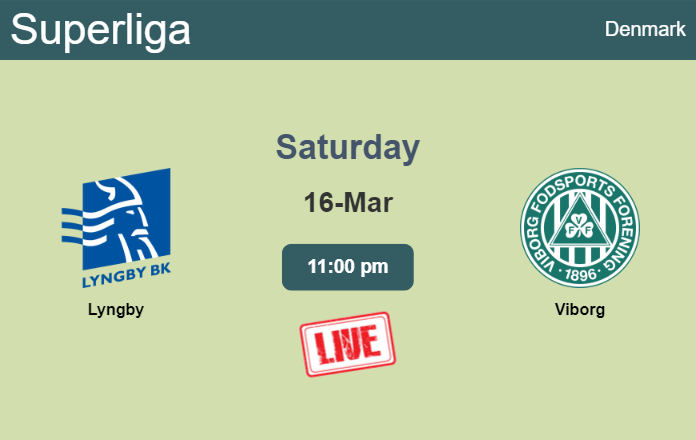 How to watch Lyngby vs. Viborg on live stream and at what time