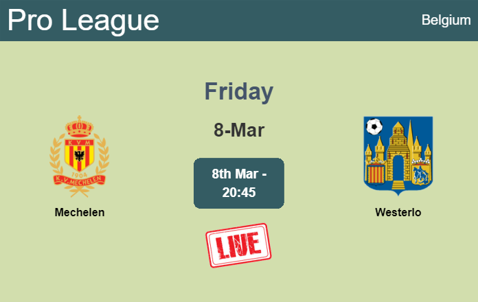 How to watch Mechelen vs. Westerlo on live stream and at what time