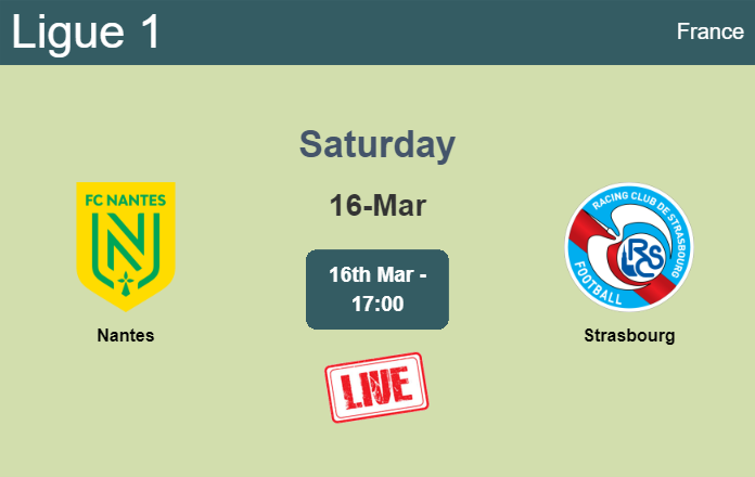How to watch Nantes vs. Strasbourg on live stream and at what time