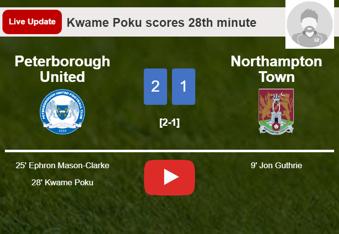 LIVE UPDATES. Peterborough United takes the lead over Northampton Town with a goal from Kwame Poku in the 28th minute and the result is 2-1