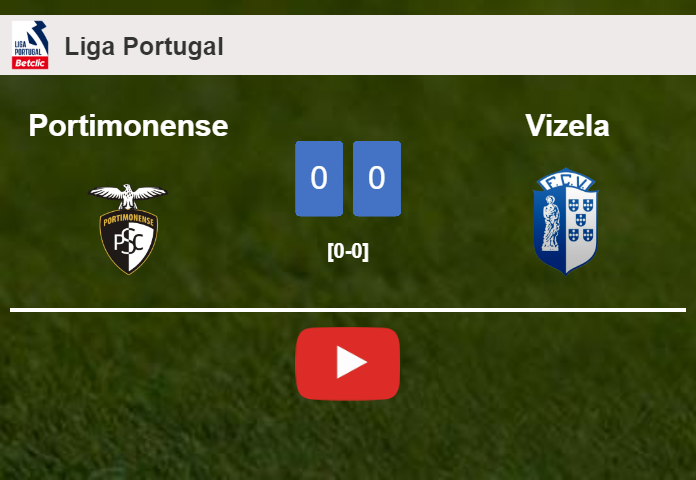 Portimonense draws 0-0 with Vizela on Sunday. HIGHLIGHTS