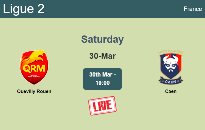 How to watch Quevilly Rouen vs. Caen on live stream and at what time