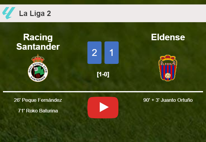 Racing Santander clutches a 2-1 win against Eldense. HIGHLIGHTS