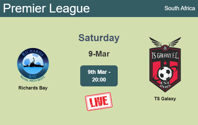 How to watch Richards Bay vs. TS Galaxy on live stream and at what time
