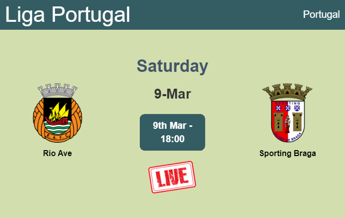 How to watch Rio Ave vs. Sporting Braga on live stream and at what time