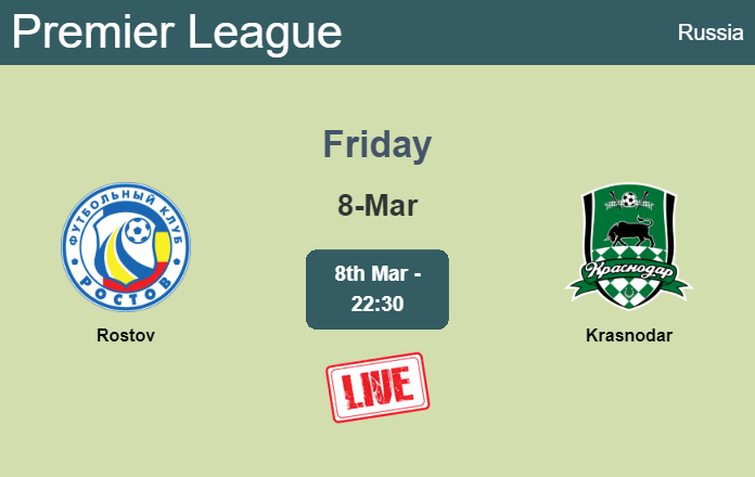 How to watch Rostov vs. Krasnodar on live stream and at what time