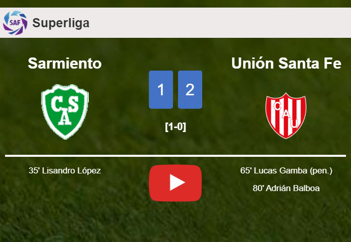 Unión Santa Fe recovers a 0-1 deficit to defeat Sarmiento 2-1. HIGHLIGHTS