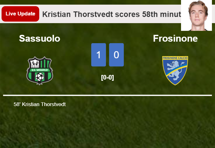 LIVE UPDATES. Sassuolo leads Frosinone 1-0 after Kristian Thorstvedt scored in the 58th minute